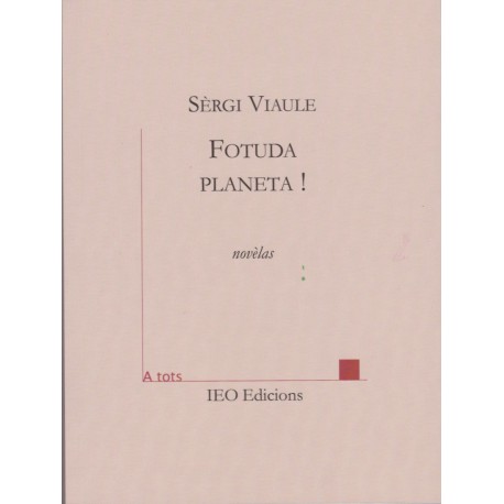 Fotuda Planeta ! - Sèrgi Viaule