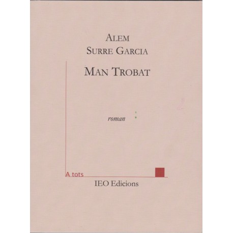 Man Trobat - Alem Surre Garcia - A Tots 196 (IEO edicions)