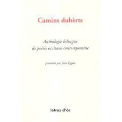Camins dubèrts – Anthologie bilingue de poésie occitane contemporaine - Jean Eygun