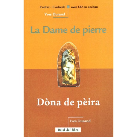Dòna de pèira - La Dame de pierre - Yves Durand (livre + CD oc)