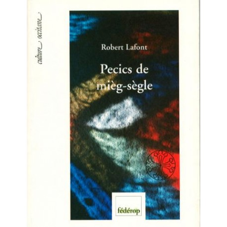 Pecics de Mièg-Sègle - Robert Lafont