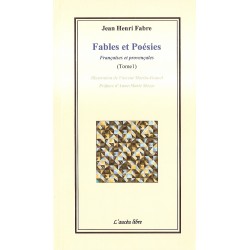 Fables et Poésies Françaises et provençales (Tome 1) - Jean-Henri Fabre