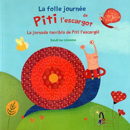 La jornada tarribla de Pitit l'esccargòl – Sandrine Lhomme (Libre + CD)