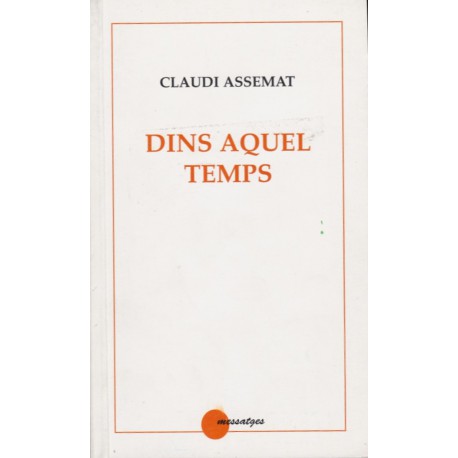 Dins aquel temps - Claudi Assemat