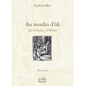 Au moulin d'oli - La Ceinture d'Orion - Charloun Rieu