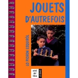 Jouets d'Autrefois, lo pichon esquiròl - Daniel Descomps