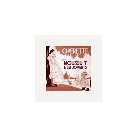 Operette - Moussu T e lei jovents