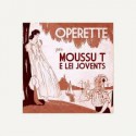 Operette - Moussu T e lei jovents