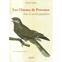 Les oiseaux de Provence dans le savoir populaire - Charles Galtier