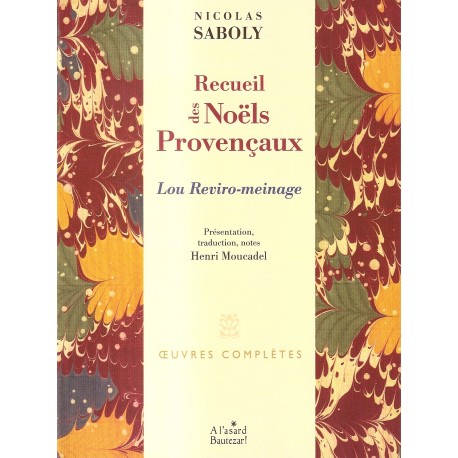 Recueil des Noëls Provençaux - Lou Reviro-meinage - Nicolas Saboly