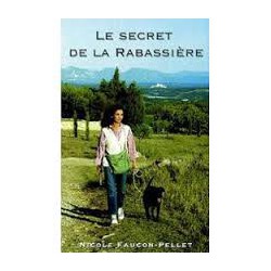 Le Secret de la Rabassière - Nicole Faucon-Pellet