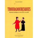 Troubadouresques - Itinéraires poétiques en terre d'Oc - Robert Rourret