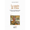 La main de Dieu - Jean-Louis Marteil - Et Dieu reconnaîtra les siens (première époque : 1206-1209)