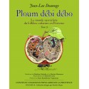 Ploum débi débo - Jean-Luc Domenge - Le monde surréaliste du folklore enfantin en Provence - Tome 2