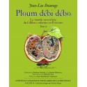 Ploum débi débo - Jean-Luc DOMENGE - Le monde surréaliste du folklore enfantin en Provence - Tome 2