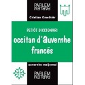 Petiòt diccionari occitan d'Auvernhe-francés - Cristian Omelhièr