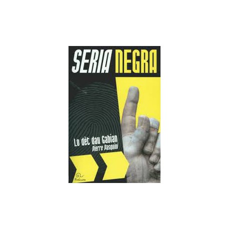 Seria negra, Lo dèt dau Gabian - Pierre Pasquini