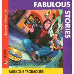 Fabulous stories - Jacme Gaudas - Fabulous Trobadors