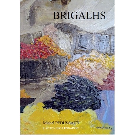 Brigalhs - Miquèl PEDUSSAUD