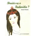 Bruèissa o Fadarèla ? Jaumet DEMÈSA