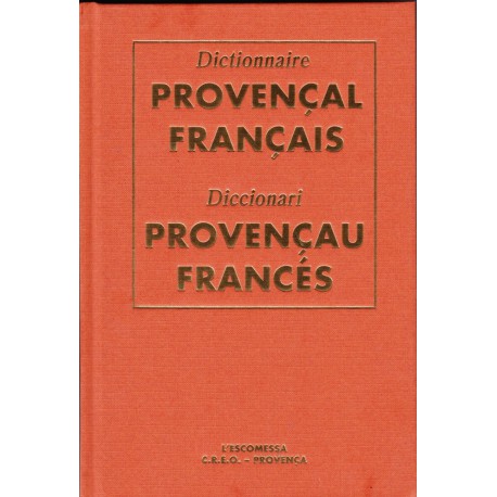 Dictionnaire Provençal Français, C.R.E.O., Relié - J. Fettuciari, G. Martin, J. Pietri - 36,00 €