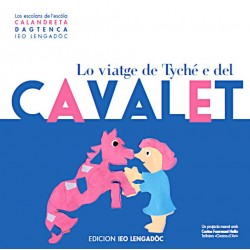 Lo viatge de TYCHÈ e del cavalet - Los escolans de l'escòla Calandreta d'Agtenca