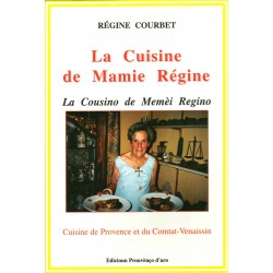 La Cousino de Memèi Regino - La cuisine de Mamie Régine - Regino Courbet