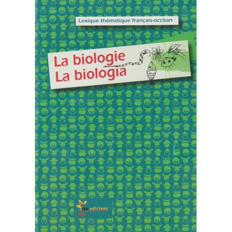 La biologie / La biologia - Lexique thématique français-occitan