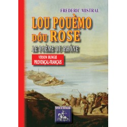 Lou Pouèmo dóu Rose - Le Poème du Rhône - Frédéric Mistral