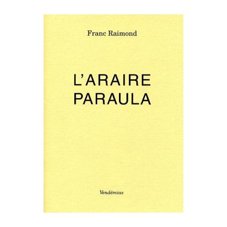 L'araire Paraula - Franc Raimond