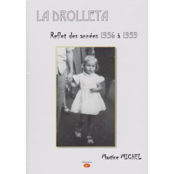 La drolleta - Reflet des années 1956 à 1959 - Martine Michel