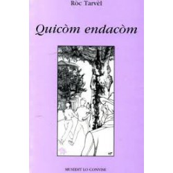 Quicòm endacòm - Ròc Tarvèl