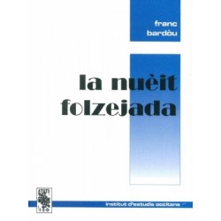 La nuèit folzejada - Franc Bardòu