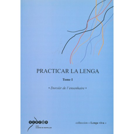 Practicar la lenga, Tome 1, Dorsièr de l'ensenhaire - "Lenga viva"