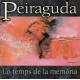 Peiraguda - Lo temps de la memòria