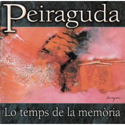 Lo temps de la memòria - Peiraguda (CD)