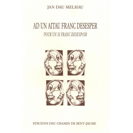 Ad un aitau franc desesper - Jan Dau Melhau