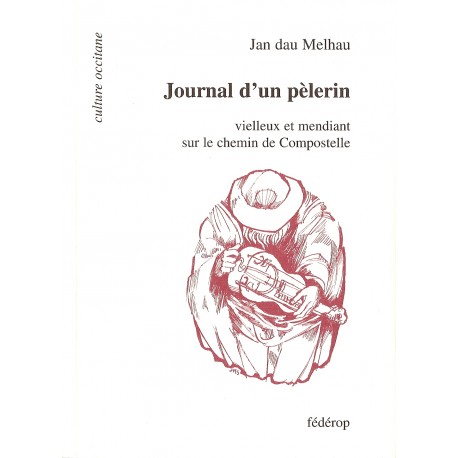 Journal d'un pèlerin - Jan Dau Melhau