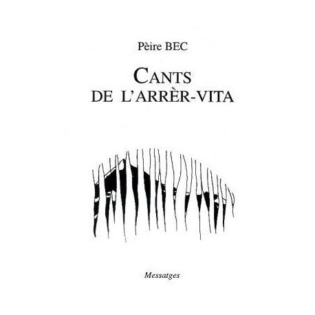 Cants de l'arrèr-vita - Pèire Bec