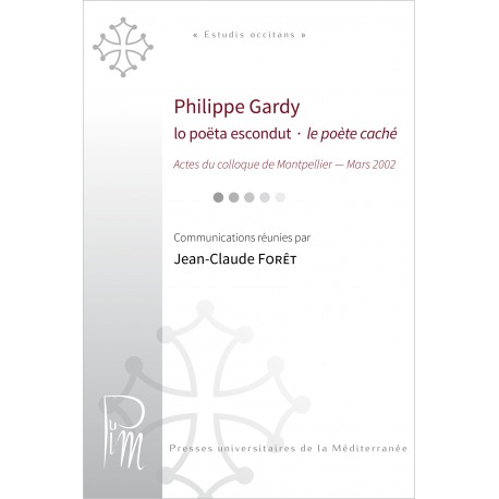 Lo poëta escondut / le poète caché - Philippe Gardy