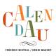 Calendau - Frédéric Mistral / Henri Maquet (CD)