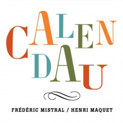 Calendau - Frédéric Mistral / Henri Maquet (CD)