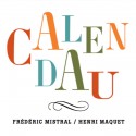 Calendau - Frédéric Mistral / Henri Maquet (CD)