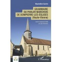 Grammaire du parler marchois de Dompierre-les-Églises (Haute-Vienne) - Maximilien Guérin