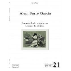 Lo miralh dels idolatras - Le miroir des idolâtres - Alem Surre Garcia