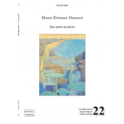 Des mots en hiver - Henri Etienne Dayssol