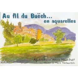 Au fil du Buëch... en aquarelles - Alexis Nouailhat