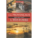 Ces Provençaux qui ont fait l'Histoire - Charles Bottarelli