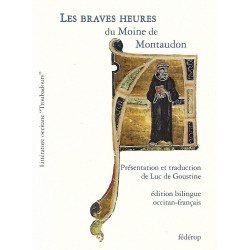 Les Braves heures du Monge de Montaudon - Luc de Goustine