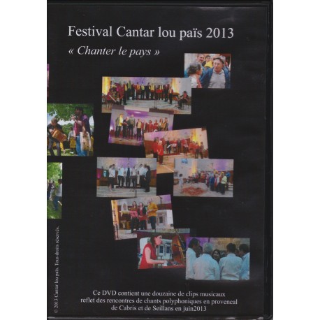 Festival Cantar lou Païs 2013. « Chanter le pays » - Patrick Meyer